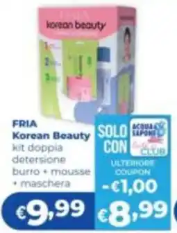 Acqua & Sapone FRIA Korean Beauty kit doppia detersione burro + mousse + maschera offerta
