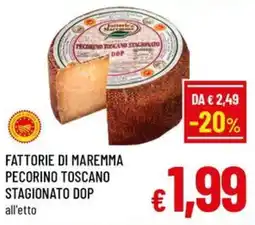 Famila Market Fattorie di Maremma Pecorino Toscano Stagionato DOP offerta