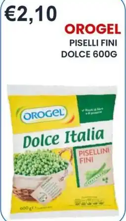 Caramico Orogel pisellini fini dolce offerta