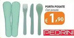Bernava Porta posate con posate Pedrini offerta