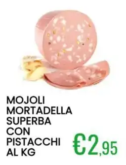 Sugros Mojoli mortadella superba con pistacchi offerta