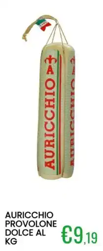 Sugros Auricchio provolone dolce al kg offerta