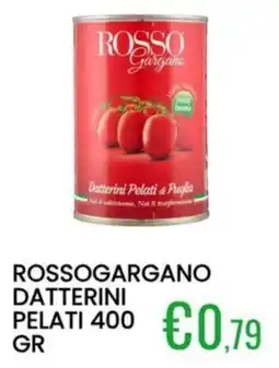 Sugros Rossogargano datterini pelati offerta