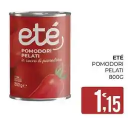 Eté Eté pomodori pelati offerta