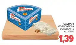 Eté Galbani Gorgonzola Dolcelatte offerta