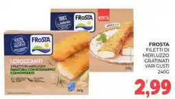 Eté Frosta filetti di merluzzo gratinati vari gusti offerta