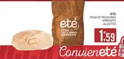 Eté eté fesa di tacchino arrosto offerta