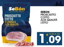 SeBón Supermercati SeBon prosciutto cotto offerta