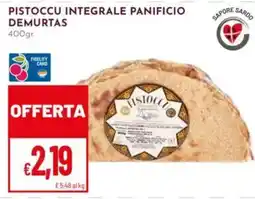 Pan Pistoccu integrale panificio Demurtas offerta
