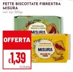 Pan Fette biscottate Fibrextra Misura offerta
