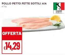Pan Pollo petto fette sottili AIA offerta