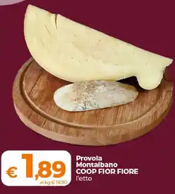 Ipercoop Radenza Provola Montalbano COOP FIOR FIORE offerta