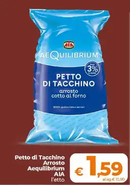Ipercoop Radenza Petto di Tacchino Arrosto Aequilibrium AIA offerta