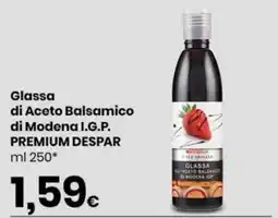 Despar Glassa di Aceto Balsamico di Modena I.G.P. PREMIUM DESPAR offerta