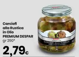 Despar Carciofi alla Rustica PREMIUM DESPAR offerta
