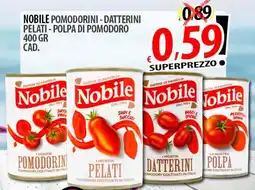 Il Genio Supermercato Nobile Pomodorini Datterini/ Pelati/ Polpa di Pomodoro offerta