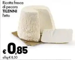 Supermercati Vinci Ricotta fresca di pecora Tilenni offerta