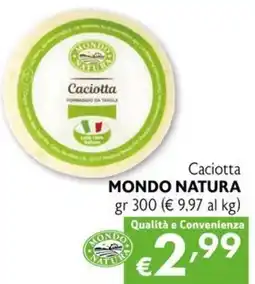 Eurospesa Caciotta MONDO NATURA offerta