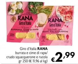 Eurospesa Giro d'Italia RANA burrata e cime di rapa/ crudo squacquerone e rucola offerta