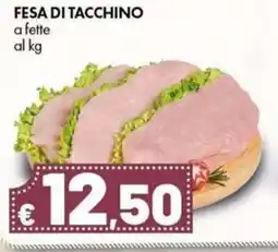Supermercati Vinci Fesa di tacchino offerta