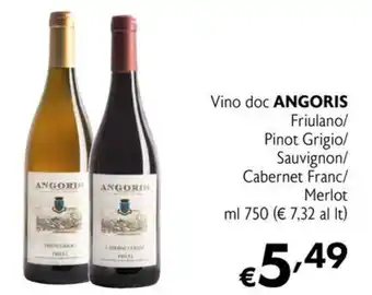 Eurospesa Vino doc Angoris/ Friulano/ Pinot Grigio/ Sauvignon/ Cabernet Franc/ Merlot offerta