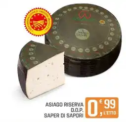 Ottimo Market Asiago riserva D.O.P. Saper di sapori offerta