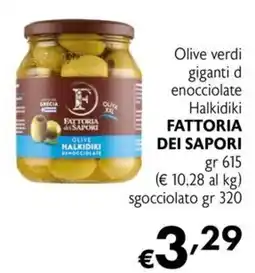 Eurospesa Olive verdi giganti d'enocciolate Halkidiki Fattoria dei Sapori offerta