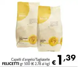 Eurospesa Capelli d'angelo/Tagliatelle Felicetti offerta