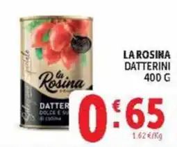 Deco Market La Rosina datterini offerta