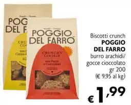 Eurospesa Biscotti crunch POGGIO DEL FARRO offerta