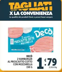 Deco Market Decò 2 hamburger al prosciutto cotto con mozzarella offerta
