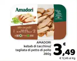 Conad Margherita Amadori kebab di tacchino/tagliata di petto di pollo offerta