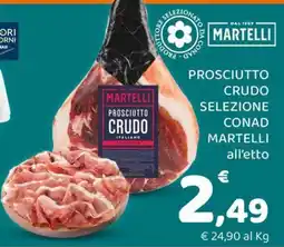 Conad Margherita Prosciutto crudo selezione Conad Martelli offerta