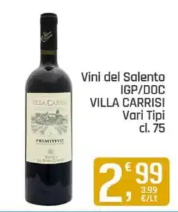Ottimo Market Vini del Salento IGP/DOC Villa Carrisi Vari Tipi offerta