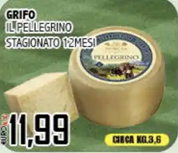 Big Food Grifo il pellegrino stagionato 12 mesi offerta