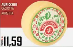 Big Food Caciotta Auretta Auricchio offerta