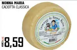 Big Food Nonna Maria Caciotta Classica offerta