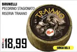 Big Food Brunelli pecorino stagionato riserva traiano offerta