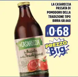Big Food La Casareccia passata di pomodoro della tradizione tipo birra offerta