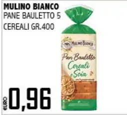 Big Food Mulino Bianco Pan Bauletto Cereali e Soia offerta
