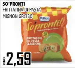 Big Food Sopranti! Frittatine di pasta classiche offerta