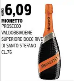 Big Food Mionetto Prosecco Valdobbiadene Superiore DOCG Rive di Santo Stefano offerta