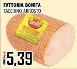 Big Food Tacchino arrosto Fattoria Bonita offerta