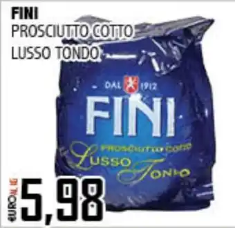 Big Food Fini prosciutto cotto lusso tondo offerta
