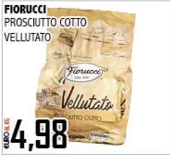 Big Food Fiorucci prosciutto cotto vellutato offerta