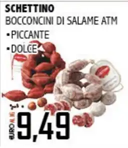 Big Food Schettino bocconcini di salame atm offerta