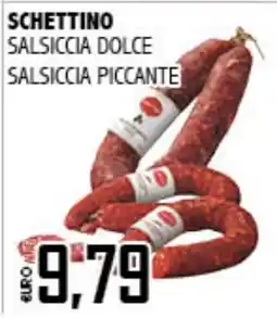 Big Food Schettino Salsiccia dolce Salsiccia piccante offerta