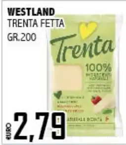 Big Food Westland Trenta Fetta offerta