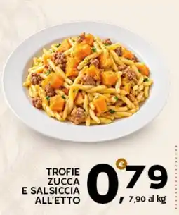Extra Supermercati TROFIE ZUCCA E SALSAICIA ALL'ETTO offerta