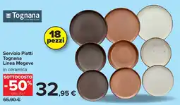 Carrefour Servizio Piatti Tognana Linea Megeve in ceramica offerta